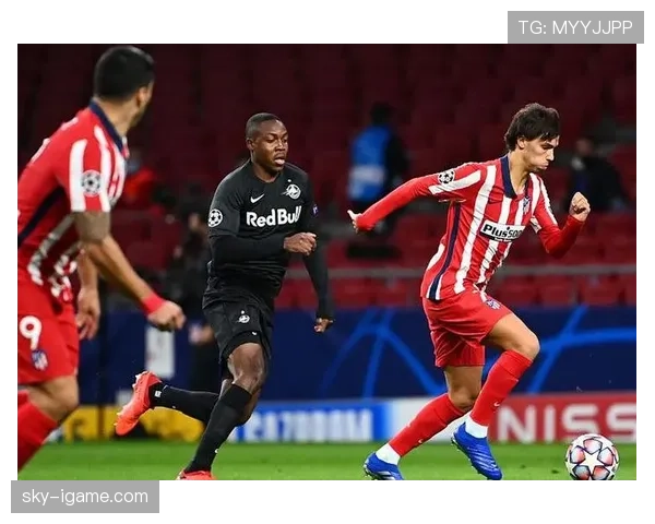 菲利克斯精准制导助球队再下一城，传球艺术闪耀全场